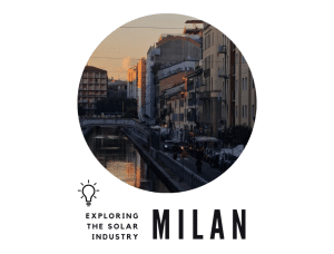 A photo of Milan with the text, exploring the solar industry Milan