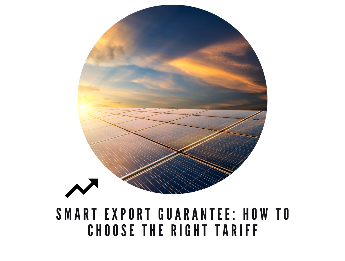 Smart Export Guarantee: How to choose the right tariff